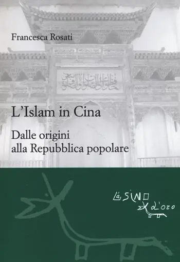 Soddisfatti O Rimborsati L‘islam in Cina. Dalle origini alla Repubblica popolare
