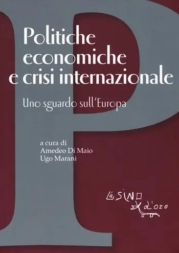 Vendita Finale Politiche economiche e crisi internazionale. Uno sguardo sull‘Europa