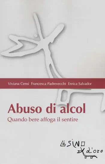 Offerta Abuso di alcol. Quando bere affoga il sentire