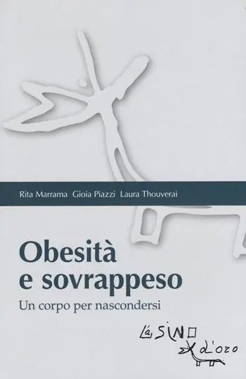 Ultime Pezzi Obesità e sovrappeso. Un corpo per nascondersi
