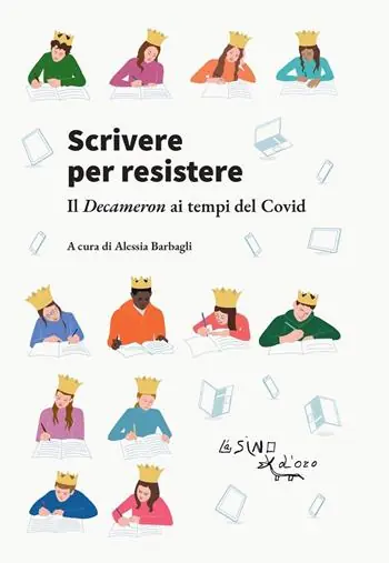 Scrivere per resister. Il Decameron ai tempi del Covid Prezzo Ridotto