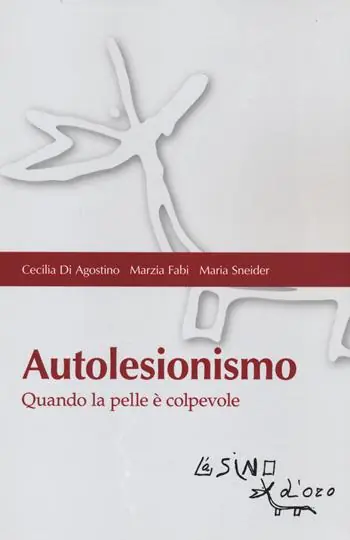 Offerta Limitata Autolesionismo. Quando la pelle è colpevole
