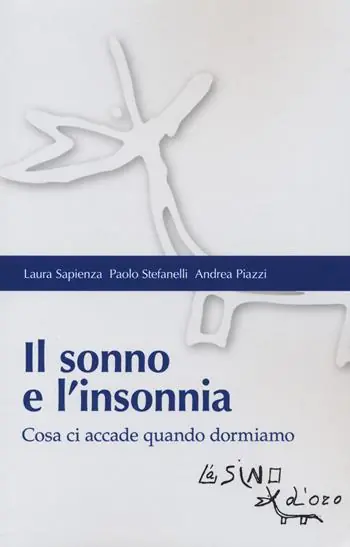 Il sonno e l‘insonnia. Cosa ci accade quando dormiamo Economico