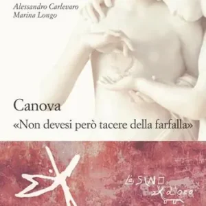 Canova. «Non devesi però tacere della farfalla» Compra Adesso