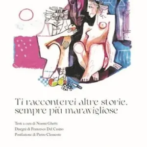 Direttamente Dal Produttore Ti racconterei altre storie, sempre più maravigliose
