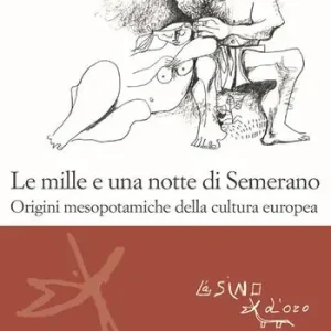 Quantità Limitata Le mille e una notte di Semerano. Origini mesopotamiche della cultura europea