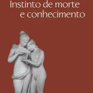 Saldi Instinto de morte e conhecimento