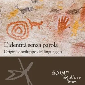 L‘identità senza parola. Origine e sviluppo del linguaggio Offerta Limitata