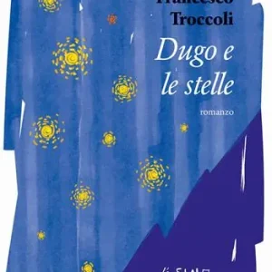 Dugo e le stelle Subito Disponibile