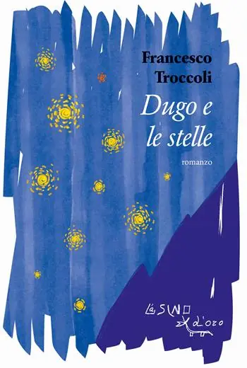 Dugo e le stelle Subito Disponibile