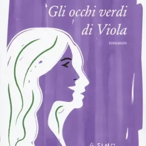 Gli occhi verdi di Viola Prezzo Scontato