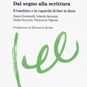 Direttamente Dal Produttore Dal segno alla scrittura. Il bambino e la capacità di fare la linea