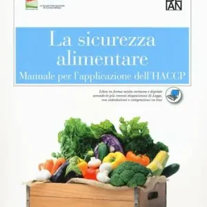 Ultimissimo Modello La sicurezza alimentare. Manuale per l‘applicazione dell‘HACCP. Per gli Ist. alberghieri