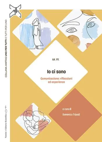 Offerta Limitata Io ci sono. Comunicazione riflessioni ed esperienze