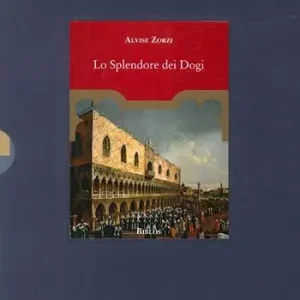 Prezzo Scontato Lo splendore dei Dogi