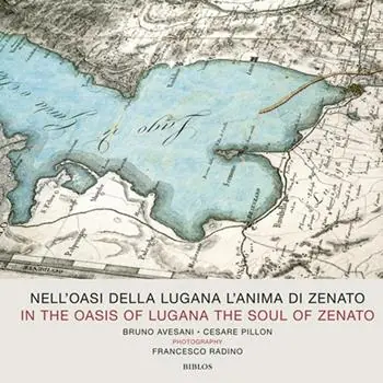 Nell‘oasi della Lugana l‘anima di Zenato. Catalogo della mostra (Verona, 13-25 aprile 2018). Ediz. italiana e inglese Spedito Oggi