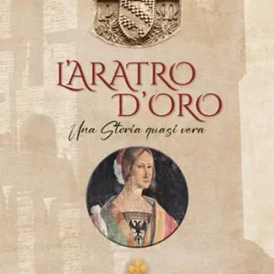 L‘aratro d‘oro. Una storia quasi vera. Ediz. integrale Offerta Limitata