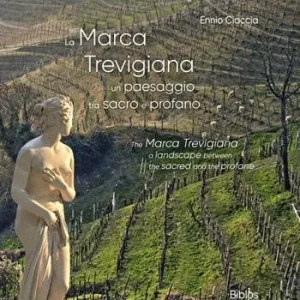 Popolare La Marca trevigiana. Un paesaggio tra sacro e profano