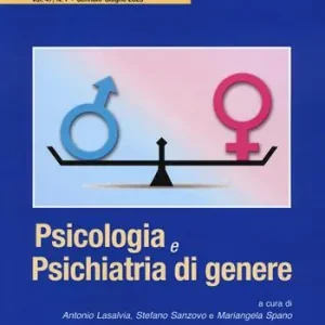 Rivista di sessuologia (2023). Vol. 1 Psicologia e psichiatria di genere Offerta Del Giorno