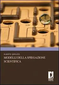 Prezzo Ridotto Modelli della spiegazione scientifica