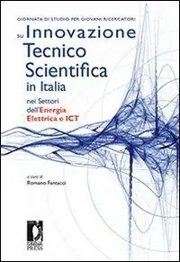 Giornata di studio per giovani ricercatori su innovazione tecnico scientifica in Italia nei settori dell‘energia elettrica e ICT Miglior Prezzo