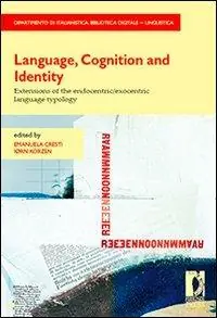 Language, cognition and identity. Extensions of the endocentric/exocentric language typology Professionale