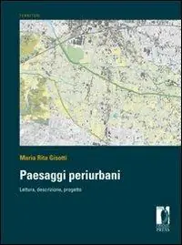 Paesaggi periurbani. Lettura, descrizione, progetto Prezzo Di Fabbrica