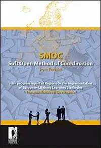 Sconto SMOC. Soft Open Method of Coordination from Prevalet. Joint progress report of Regions on the implementation of European Lifelong Learning Strategies...