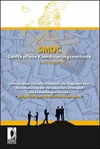 SMOC. Sanfle offene Koordinierungsmethode von Prevalet. Gemeinsamer Fortschrittsbericht der Regionen uber die Umsetzung der europeuropäischen Strategien des Lebensla A Buon Prezzo