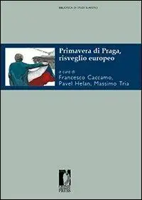 Primavera di Praga, risveglio europeo Soddisfatti O Rimborsati