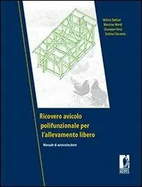 Ultime Pezzi Ricovero avicolo polifunzionale per l‘allevamento libero. Manuale di autocostruzione