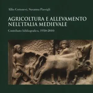 Affare Agricoltura e allevamento nell‘Italia medievale. Contributo bibliografico, 1950-2010