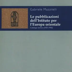 Le pubblicazioni dell‘Istituto per l‘Europa orientale. Catalogo storico (1921-1944) Affare