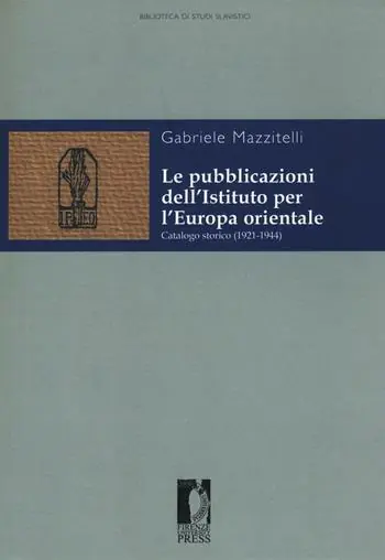 Le pubblicazioni dell‘Istituto per l‘Europa orientale. Catalogo storico (1921-1944) Affare