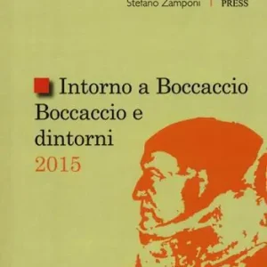 Intorno a Boccaccio. Boccaccio e dintorni 2015 Ultimissimo Modello