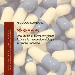 Ultimissimo Modello MEREAFaPS uno studio di farmacovigilanza attiva e farmacoepidemiologia in pronto soccorso