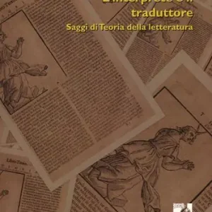 L‘interprete e il traduttore. Saggi di teoria della letteratura Reso Gratuito