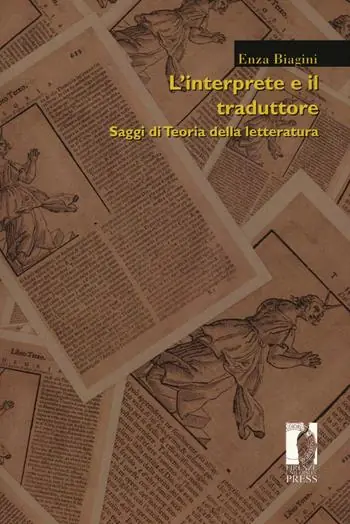 L‘interprete e il traduttore. Saggi di teoria della letteratura Reso Gratuito