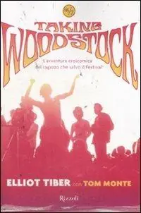 Taking Woodstock. L‘avventura eroicomica del ragazzo che salvò il Festival Saldi
