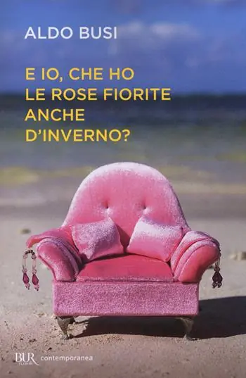 E io, che ho le rose fiorite anche d‘inverno? Solo Oggi