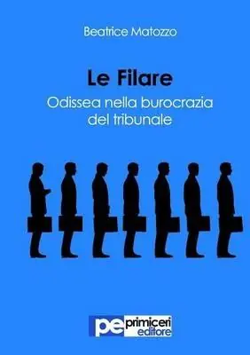 Le filare. Odissea nella burocrazia del tribunale Promozione