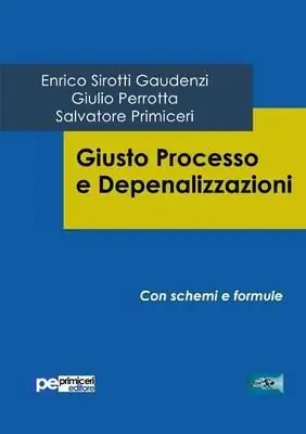 Giusto processo e depenalizzazioni Sconto