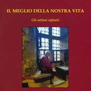 Reso Gratuito Meglio della nostra vita. Gli attimi infiniti