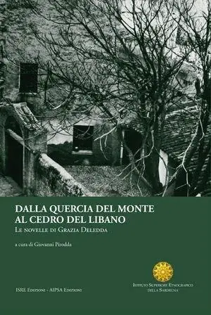Dalla quercia del monte al cedro del Libano. Le novelle di Grazia Deledda Ultime Pezzi