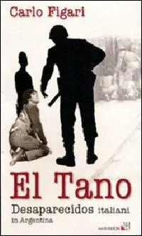 Offerta Lampo El Tano. Desaparecidos italiani in Argentina