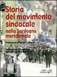 Ultime Pezzi Storia del movimento sindacale nella Sardegna meridionale