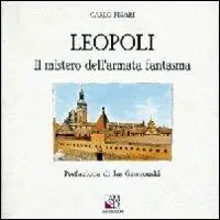 Prezzo Conveniente Leopoli, il mistero dell‘armata fantasma