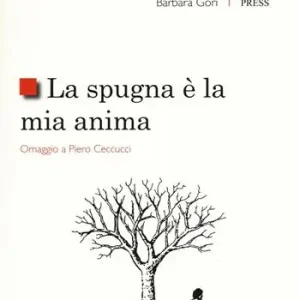Nuova Collezione La spugna è la mia anima. Omaggio a Piero Ceccucci