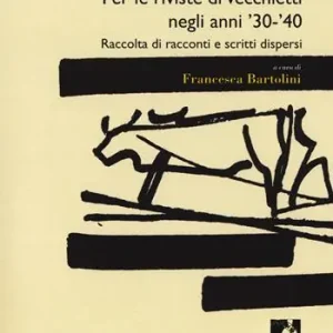 Compra Oggi Stesso Per le riviste di Vecchietti negli anni ‘30 -‘40. Raccolta di racconti e scritti dispersi