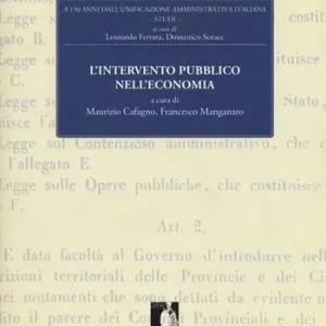 Offerta Del Giorno L‘intervento pubblico nell‘economia. A 150 anni dall‘unificazione amministrativa italiana. Vol. 5